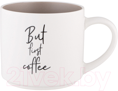 Кружка Lefard Кофемания But First Coffee 260-980 - фото